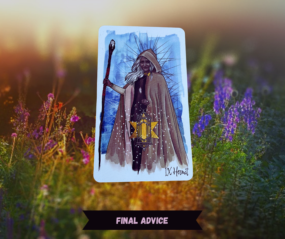 Background of sunlit flowers with Seven of Pentacles tarot card in front of it. Card depicts a darker, older woman with white hair dressed in robes covering her head. She carries a staff, and lantern with spikes arrayed behind her head. Words "Final Advice" in pink over a black ribbon. 